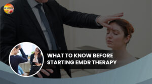 What to Know Before Starting EMDR Therapy