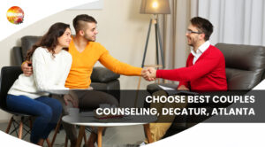 Choose Best Couples Counseling,