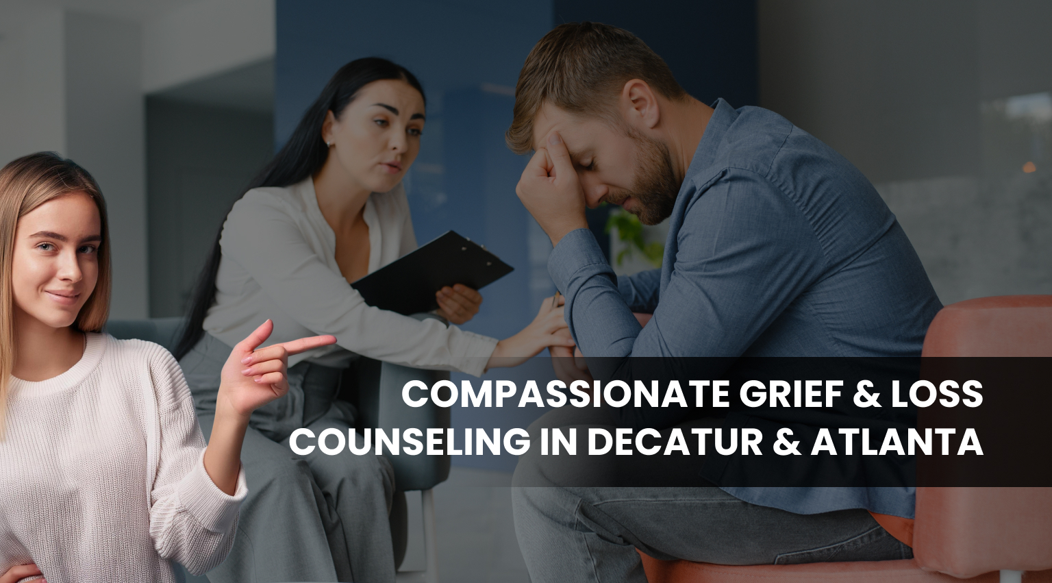 Compassionate Grief & Loss Counseling in Decatur & Atlanta