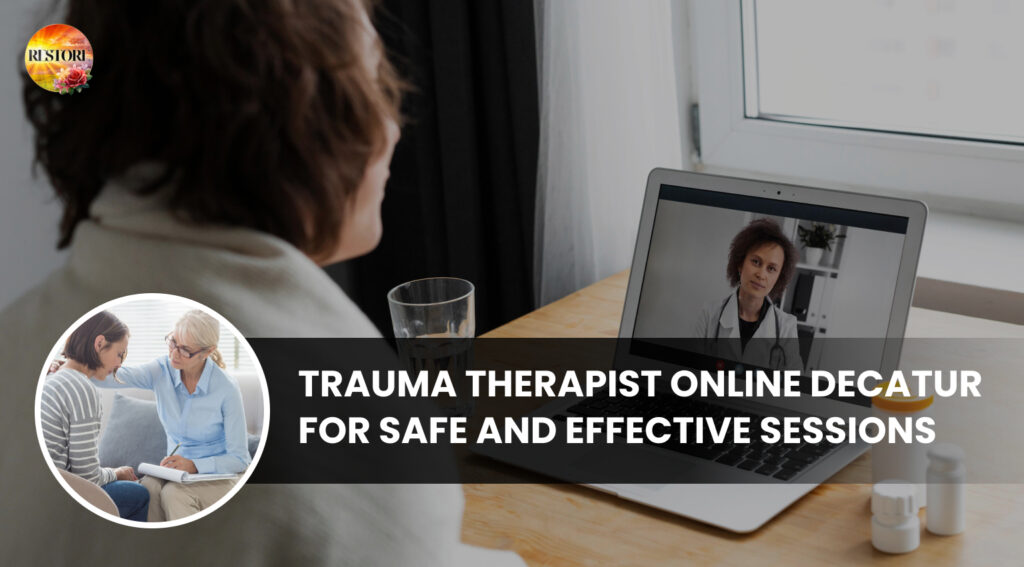 Trauma Therapist Online Decatur