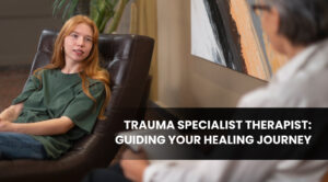 Trauma Specialist Therapist