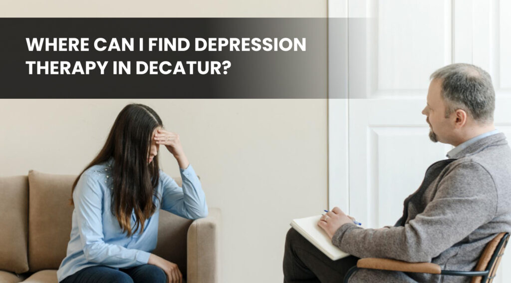 depression therapy decatur