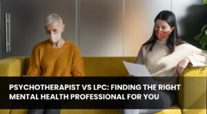 LPC vs Psychotherapist: Find Your Best Fit