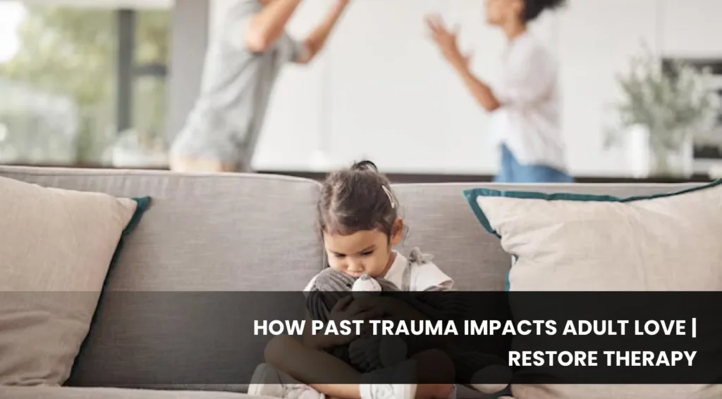 trauma impacts love