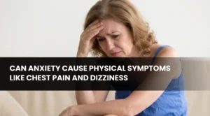 Anxiety Cause Physical Symptoms