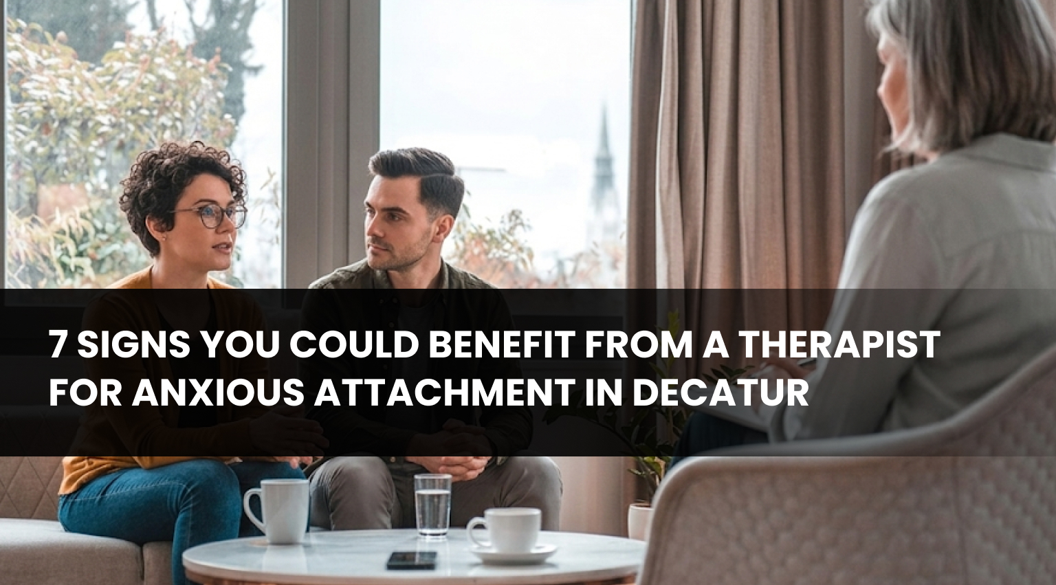 anxious attachment therapist decatur
