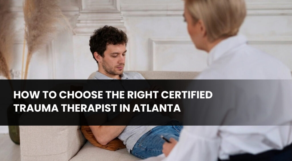 certified trauma therapist Atlanta